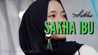 Merdunya...Skha-ibu cover by Nisa sabyan (official lyrics)