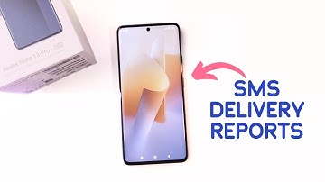 How to Manage SMS Delivery Reports on Xiaomi Redmi Note 13 Pro+ 5G: A Simple Guide