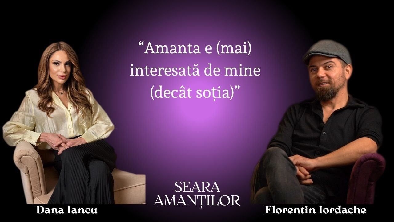 Seara Amanților: Adevăruri despre cuplu, infidelitate și maturitate emoțională | Florentin Iordache