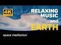 SPACE MEDITATION MUSIC and EARTH (4K mood video) // Only selected content on our channel