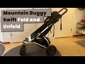 Fold and Unfold a Mountain Buggy Swift / Urban Jungle / Duet / +One