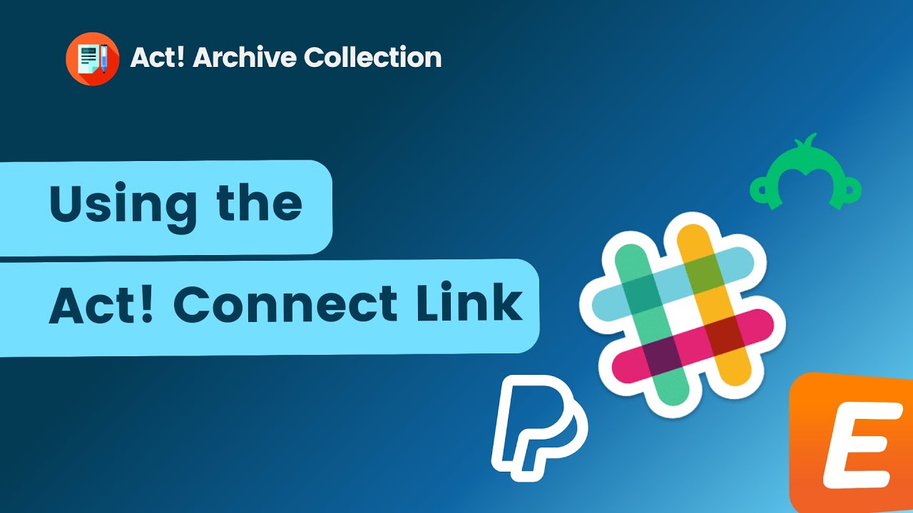 Using the Act! Connect Link YouTube