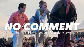 BABY SHIMA - NO COMMENT LIVE AT HAUSBOOM MUSIC 2023