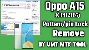 Oppo A15 Cph2185 Pattern/Pin Lock One Click Remove By Umt Mtk Tool #OneClickRemove2022