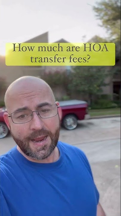 how-much-are-hoa-transfer-fees-youtube