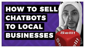 How to Sell Chatbots to Local Businesses
