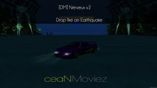 [DM] Nerveux v2 - Drop like an Earthquake