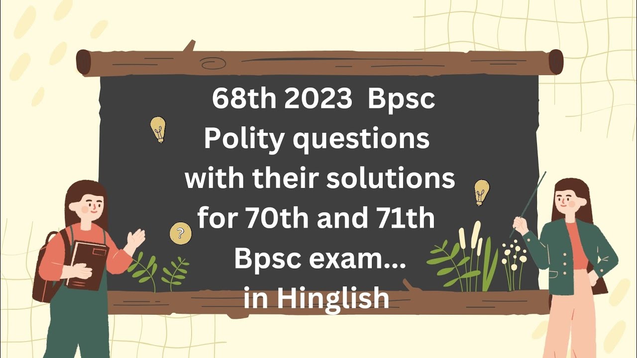 68th Bpsc Polity questions and Solutions|| for 70th and 71th Bpsc exams.