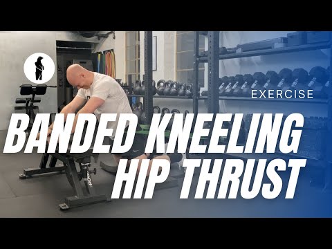 Banded Kneeling Hip Thrust