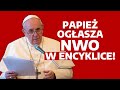 Papież ogłasza Nowy Porządek Świata w encyklice! IDŹ POD PRĄD NA ŻYWO 2020.10.05