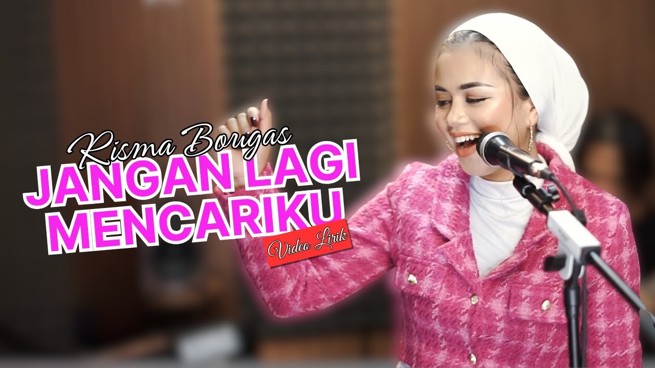 Risma Bougas - Jangan Lagi Mencariku (Video Lirik)