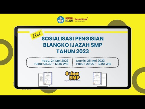 Sosialisasi Pengisian Blangko Ijazah SMP Tahun 2023 (Gelombang 2)