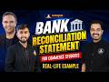 Bank Reconciliation Statement for Commerce Students | Real-Life Example