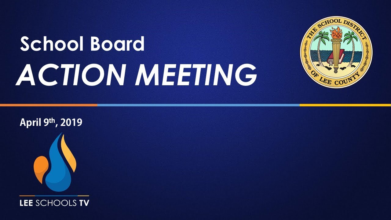 lee pace School Board Action Meeting: April 9, 2019