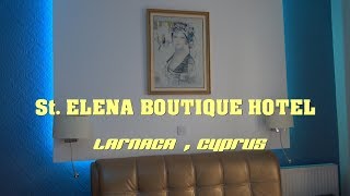 St Elena Boutique Hotel Larnaca , Cyprus Review 4K