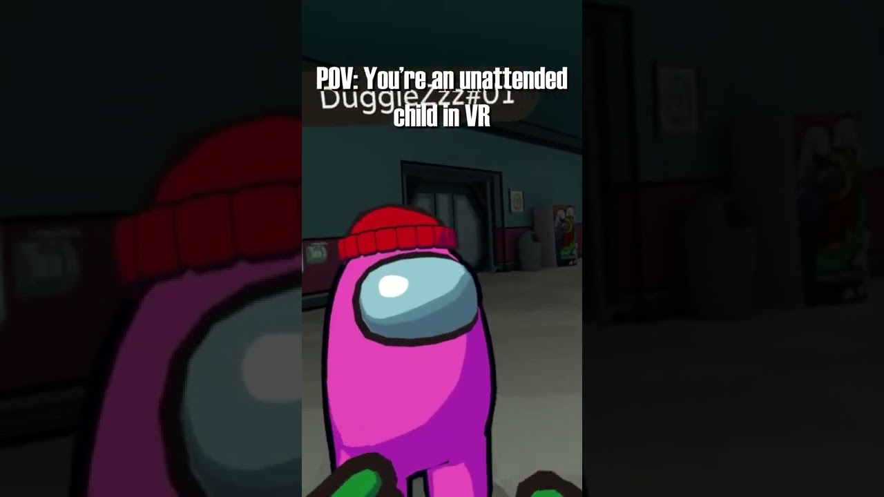 POV You're An Unattended Child In VR