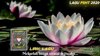 MEKARLAH BUNGA TERATE || LIRIK LAGU PSHT 2020