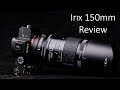 Irix 150mm f2.8 Macro - Review