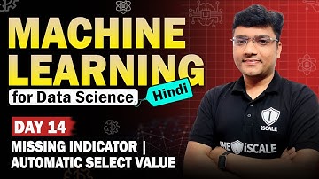 💫 Machine Learning for Data Science - 14: Missing Indicator | Automatic Select Value by @theiScale