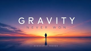 Gravity Never Won⭐ | Original Emotional Future Bass EDM✨