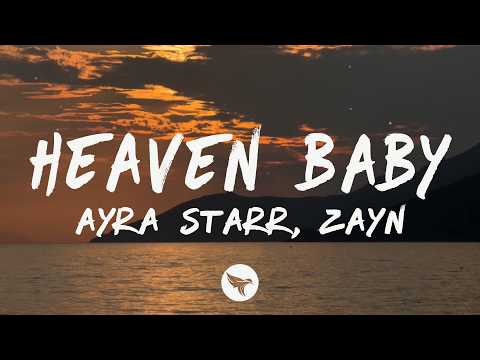 Ayra Starr - Heaven Baby (Lyrics) feat. ZAYN