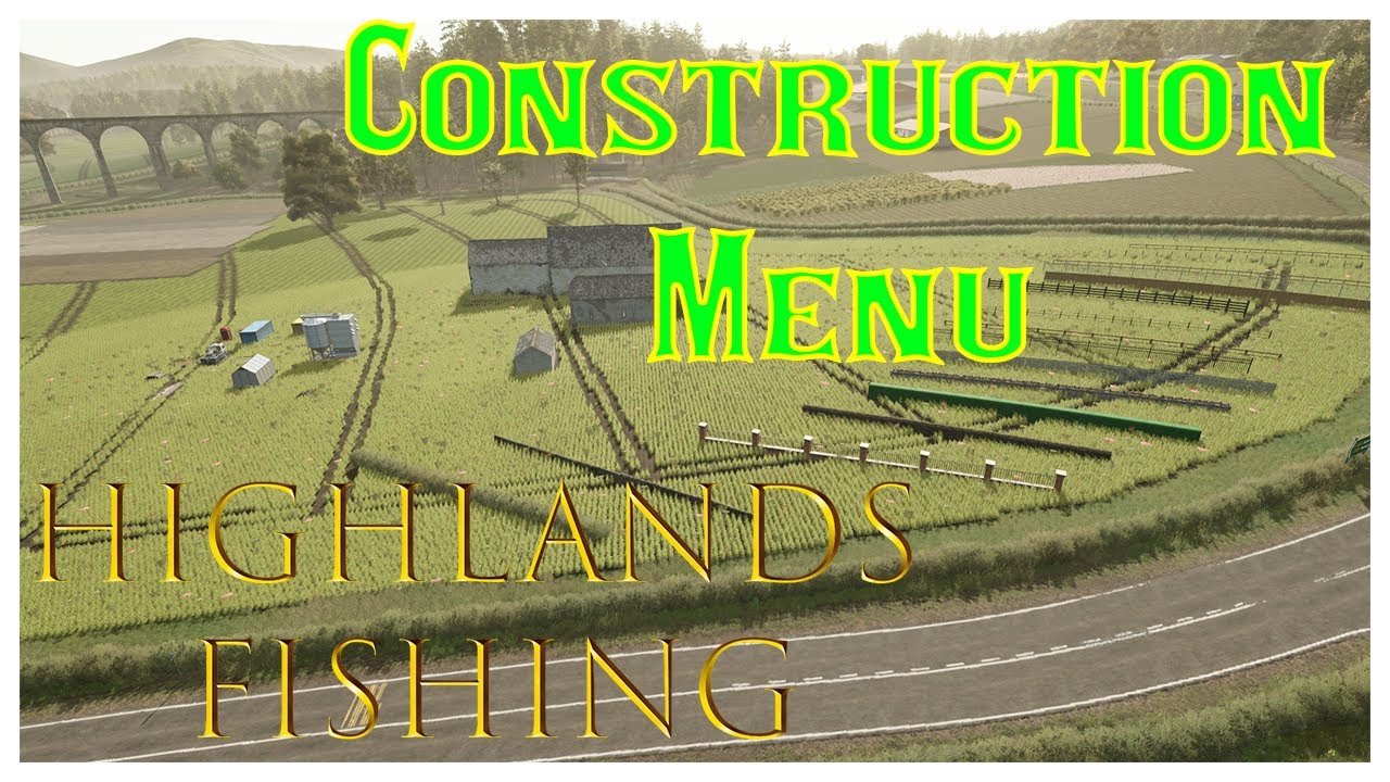 FS25 Highlands Fishing new Construction Menu Items Overview!!!