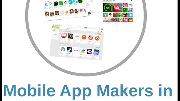 Mobile App Makers in 100 Seconds - Everything You Need to Know