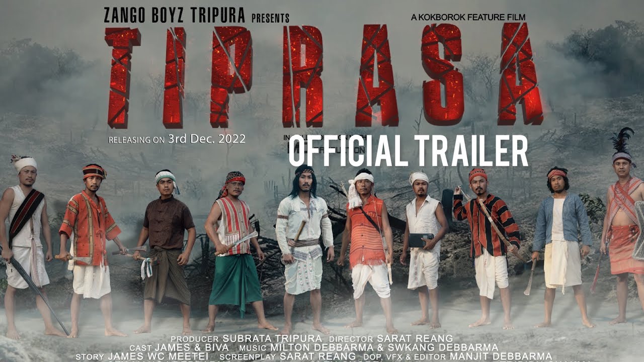 TIPRASA kokborok movie official trailer Eng Sub   James Wc Meetei Biva Jamatia  Sarat Reang