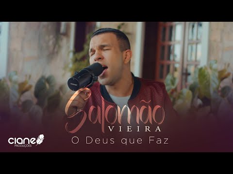 Salomão Vieira | O Deus que Faz [Clipe Acústico]