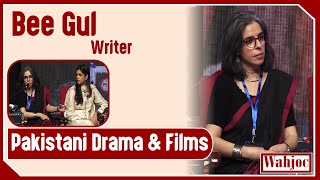 Bee Gul Talk About Pakistani Drama And Film Writers Wahjoc Entertainment