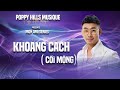 Poppy Hills Musique KhoбєЈng CГЎch CГµi Mб Ng Quб C DЕ Ng Nguyб N ДђГ Nh Tuấn DЕ Ng Cover Poppy Hills Musique KhoбєЈng CГЎch CГµi Mб Ng Quб C DЕ Ng Nguyб N ДђГ Nh Tuấn DЕ Ng Cover