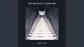 Run to You (feat. Claudia Kane) (Edit)