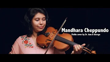 Mandara cheppundo violin cover by Dr Anu A George