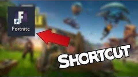 How to create Fortnite direct shortcut to desktop