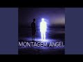 MONTAGEM ANGEL 