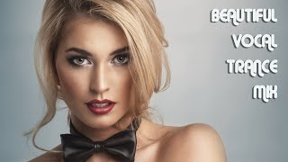 BEAUTIFUL VOCAL TRANCE MIX | FEMALE VOCAL TRANCE #106