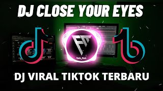 DJ GUM GUM TEKI TEKI CLOSE YOUR EYES VIRAL TIKTOK