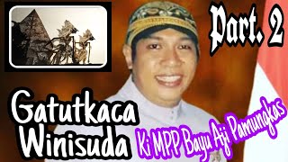 Download Lagu Wayang Kulit *GATUTKACA WINISUDA* // Ki MPP Bayu Aji Pamungkas // Part.2 MP3 Download Lagu Wayang Kulit *GATUTKACA WINISUDA* // Ki MPP Bayu Aji Pamungkas // Part.2 MP3