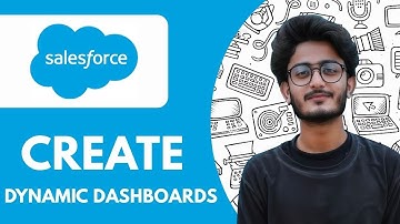How To Create Dynamic Dashboards In Salesforce - 2025 (fast & Easy)