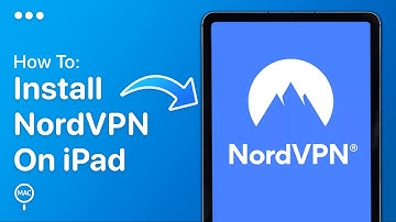 Hoe NordVPN op elke iPad te installeren | Eenvoudige handleiding