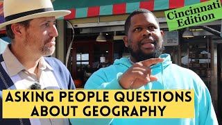 Geography Questions on the Street: Cincinnati