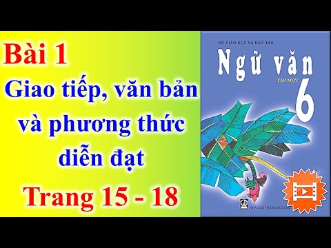 Video Ngữ văn Lớp 6 Bài 1 - Giao tiếp văn bản và phương thức... - YouTube