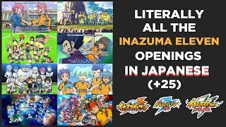 ALL THE INAZUMA ELEVEN OPENINGS (JAPANESE) (Old Version)