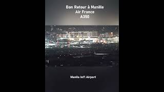 Hello Air France🇫🇷 Again in Manila🇵🇭 A350✈️F-HTYJ #shorts