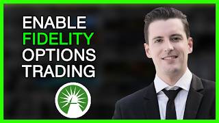 How to Enable Fidelity Options Trading: A Step-by-Step Guide