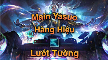YASUO TỐC HÀNH LƯỚT E 0s CÙNG CÁC MAIN YASUO GÁY KHÉT | YASUO TRUE DAMAGE HÀNG HIỆU