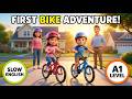 🚲 FIRST BIKE ADVENTURE! Amazing Family Story for A1 Level 🌟