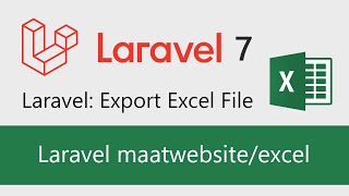 Laravel 7 create or generate excel document with Maatwebsite/Laravel-Excel