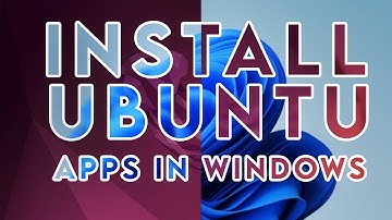 How to Install Ubuntu 22.04.3 Apps on Windows 11?