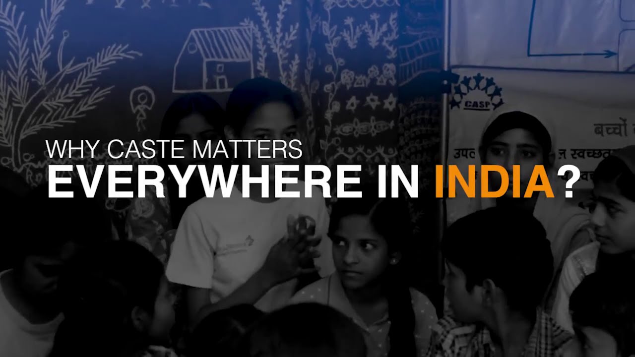 Caste matters everywhere: schools, jobs or life at large - YouTube